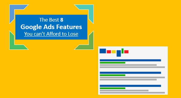 8 Best Google Ads Features You Cant Afford To Lose Mithvin