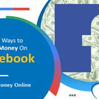 9 Best Proven Ways How to Make Money On Facebook
