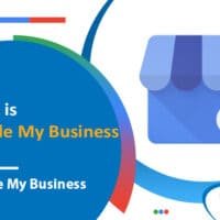 What is Google My Business (GMB) & How to Use That?