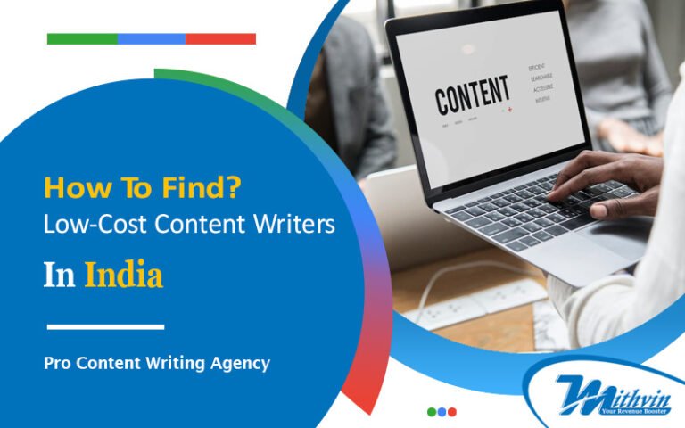 How To Find Low-Cost Content Writers In India?