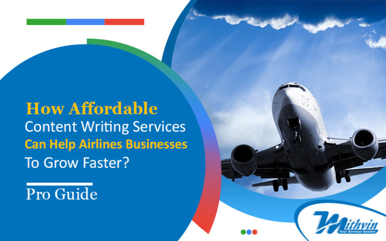 How Affordable Content Writing Services Can Help Airlines Businesses To Grow Faster