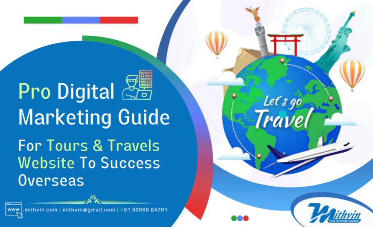 Pro Digital Marketing Guide For Tours and Travels Website To Succeed Your Business Overseas