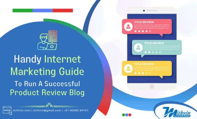 Handy Internet Marketing Guide To Run A Successful Product Review Blog