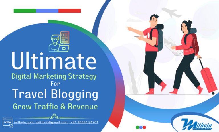 Ultimate Digital Marketing Strategy For Travel Blogging - Grow Traffic & Revenue