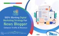 100% Working Digital Marketing Strategy For News Blogger - Enhance Traffic & Revenue