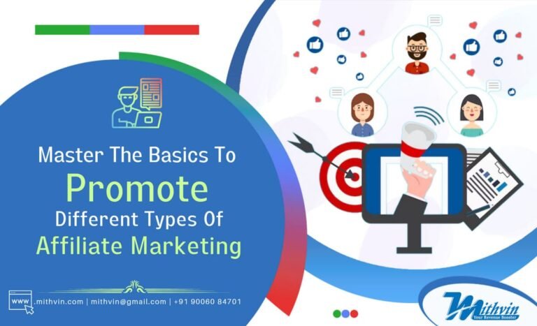 Master The Basics To Promote Different Types Of Affiliate Marketing