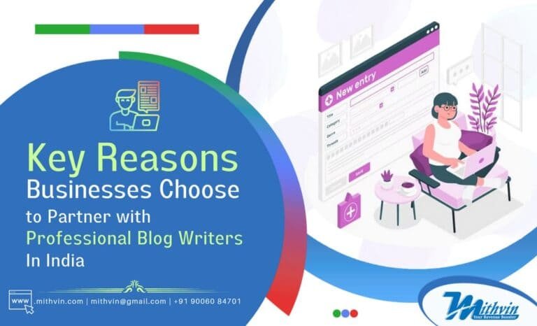 Key Reasons Businesses Choose to Partner with Professional Blog Writers In India