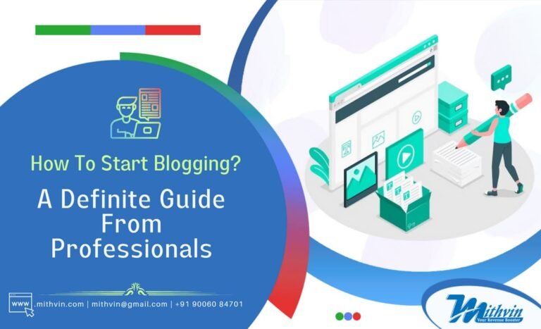 How To Start Blogging? A Definite Guide From Professionals