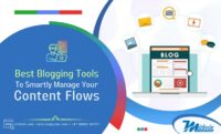 6 Best Blogging Tools To Smartly Manage Your Content Flows