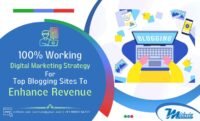 100% Working Digital Marketing Strategy For Top Blogging Sites To Enhance Revenue