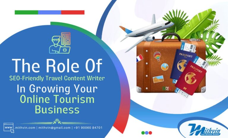 The Role Of Travel SEO Writer In Growing Your Online Tourism Business