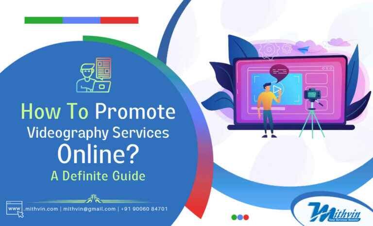 How To Promote Videography Services Online? A Definite Guide