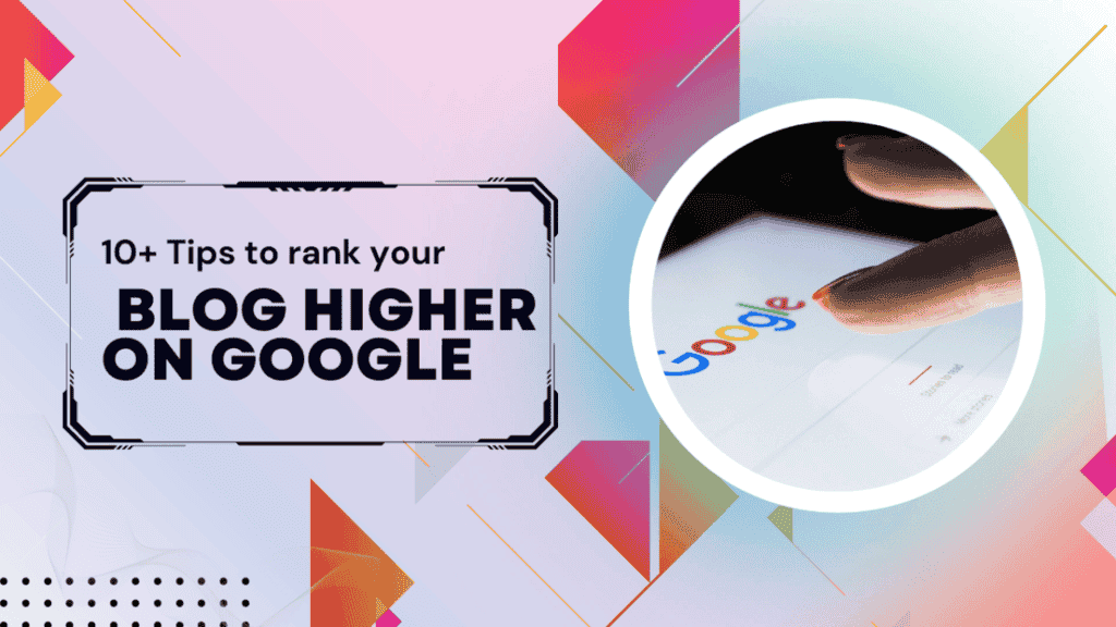 11 Secret Blog Post Tips To Make Your Site Loved By Google