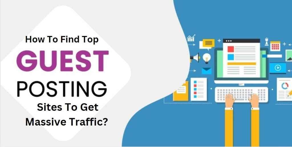 Find The Top Guest Posting Sites