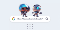 Does Google Rank AI Content