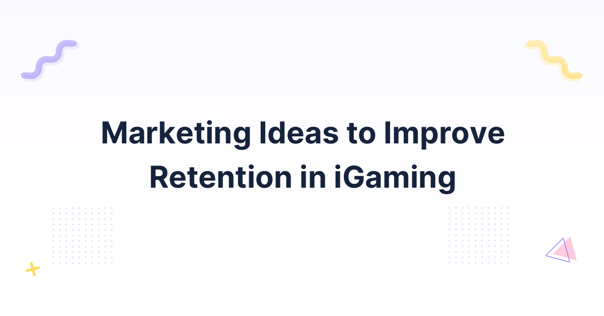 marketing Ideas for iGaming