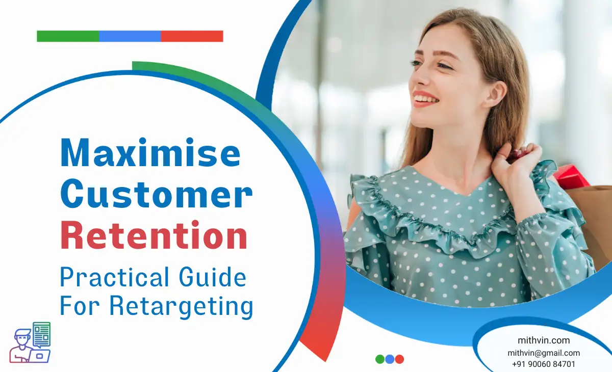 How To Maximise Customers Retention - Practical Guide For Retargeting