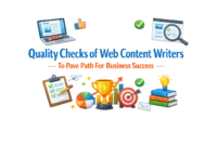 Quality Checks of Web Content Writers To Pave Path For Your Business's Success
