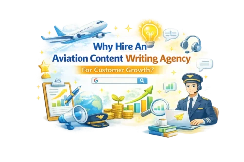 Why Hire An Aviation Content Writing Agency For Customer Growth