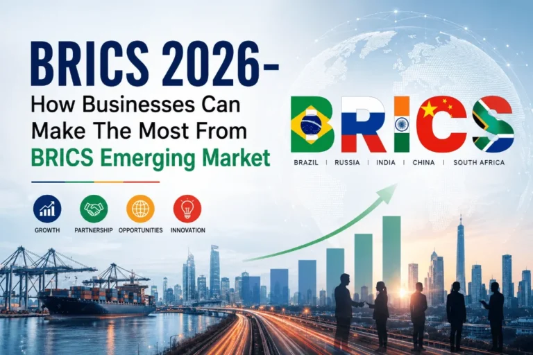 How Businesses Can Grow With BRICS Global Trade Expansion